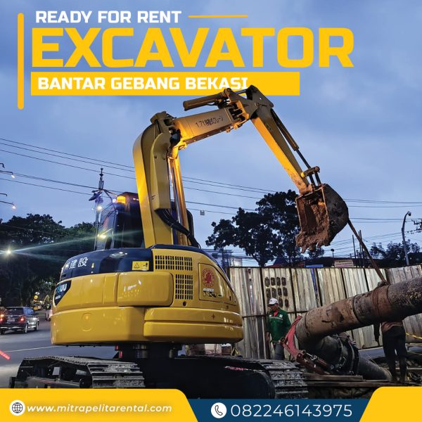 Rental Excavator Bantar Gebang Bekasi | Solusi Efektif Dari Mitra Pelita Rental